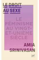 Le droit au sexe - le feminisme au vingt-et-unieme siecle