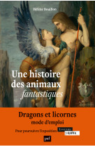 Une histoire des animaux fantastiques