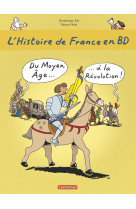 L'histoire de france en bd t2 du moyen age a la revolution