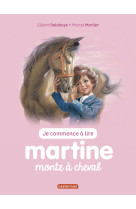 Martine monte a cheval (je commence a lire)