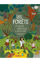 Les forets un monde fabuleux a decouvrir