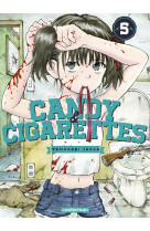 Candy & cigarettes - t05 - candy & cigarett es