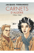 Carnets d'algerie cycle 2 : 1954-1962