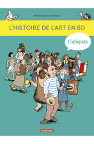 L'histoire de l'art en bd - l'integrale