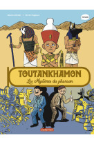 Toutankhamon les mysteres du pharaon