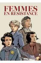 Femmes en resistance, l'integrale