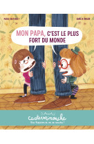 Mon papa, c'est le plus fort du monde