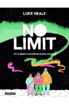 No limit - ou comment survivre en milieu hostile