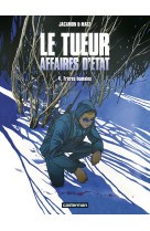 Le tueur affaires d'etat t04 freres humains