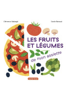 Les fruits et legumes de mon assiette