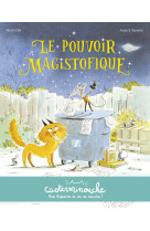 Le pouvoir magistofique