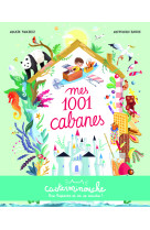 Mes 1001 cabanes