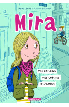 Mira t1 - mes copains, mes copines et l'amour