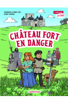 Chateau fort en danger