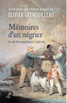 Memoires d'un negrier - joseph mosneron-dup in - 1748-1833