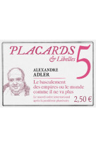 Placards & libelles - tome 5 le basculement des empires