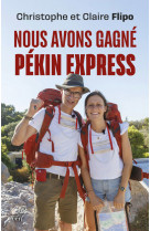 Nous avons gagne pekin express