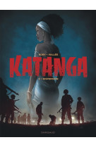 Katanga - tome 3 - katanga - tome 3