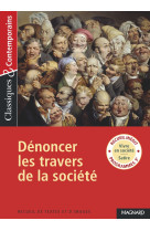 Denoncer les travers de la societe