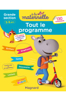 Tout le programme grande section 5-6 ans - a la maternelle - tous les apprentissages de grande secti