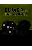 Elmer et papa rouge