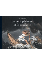 Le petit pecheur et le squelette