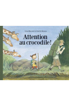 Attention au crocodile