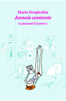 Le journal d aurore 1 jamais contente