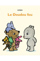 Le doudou fou