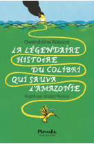 La legendaire histoire du colibri qui sauva l'amazonie