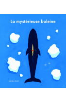 La mysterieuse baleine