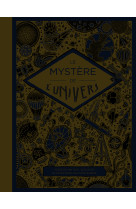 Les mysteres de l'univers