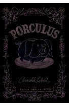 Porculus - edition de luxe