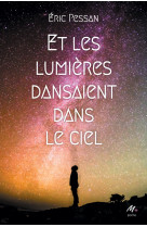 Et les lumieres dansaient dans le ciel