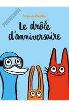 Le drole d'anniversaire