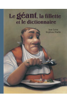 Le geant, la fillette et le dictionnaire