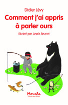 Comment j'ai appris a parler ours