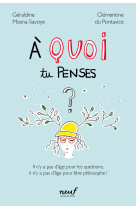 A quoi tu penses