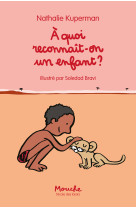 A quoi reconnait-on un enfant ?