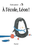 A l'ecole, leon !