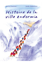 Histoire de la ville endormie