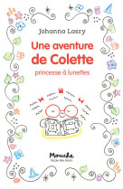 Une aventure de colette, princesse a lunette