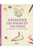 Dessiner les mains et les pieds - une metho de simple pour apprendre a dessiner.