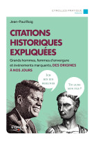 Citations historiques expliquees - grands h ommes, femmes d'envergure et evenements mar