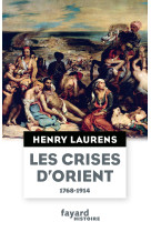 Les crises d'orient