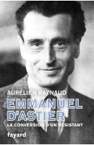 Emmanuel d'astier la conversion d'un resistant