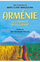 Armenie - les enfants de la guerre