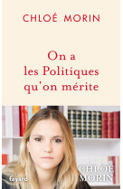 On a les politiques qu'on merite