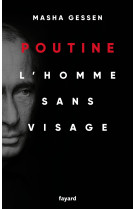 Poutine - l'homme sans visage