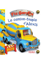 Le camion toupie d'alexis